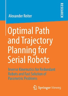 Couverture_Optimal Path And Trajectory Planning For Serial Robots