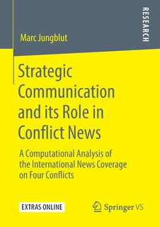 Front cover_Strategic Communication And Its Role In Conflict News