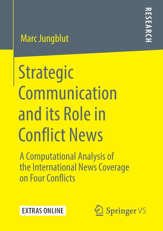 Front cover_Strategic Communication And Its Role In Conflict News