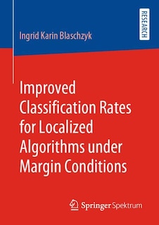Front cover_Improved Classification Rates For Localized Algorithms Under Margin Conditions