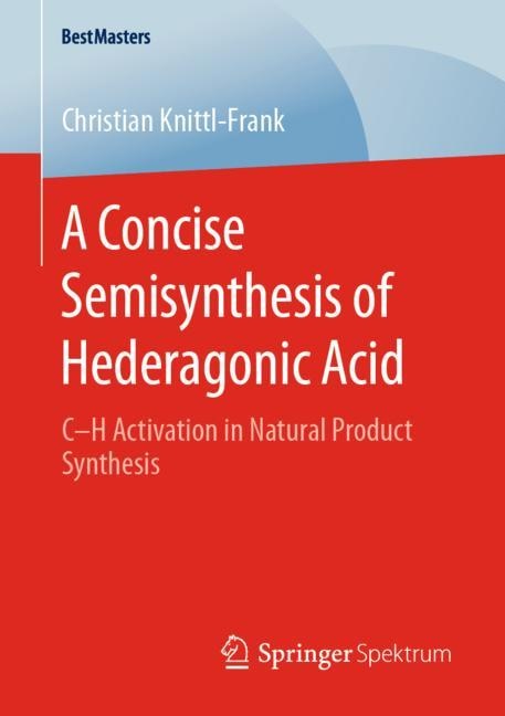 Front cover_A Concise Semisynthesis Of Hederagonic Acid