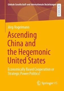 Couverture_Ascending China And The Hegemonic United States