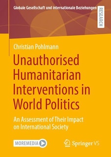 Front cover_Unauthorised Humanitarian Interventions In World Politics