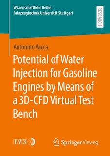 Front cover_Potential Of Water Injection For Gasoline Engines By Means Of A 3d-cfd Virtual Test Bench