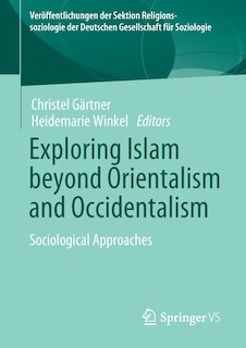 Couverture_Exploring Islam Beyond Orientalism And Occidentalism
