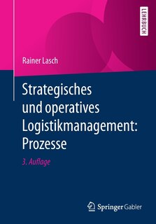 Front cover_Strategisches Und Operatives Logistikmanagement: Prozesse