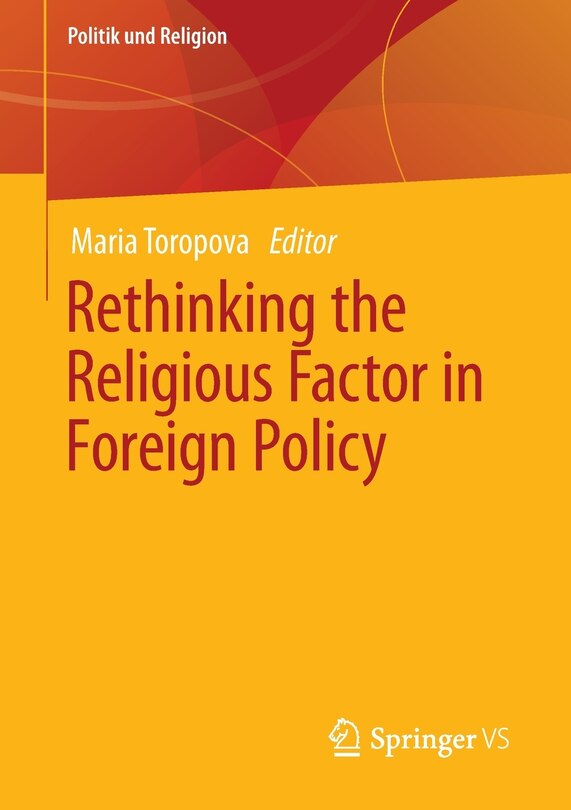 Front cover_Rethinking The Religious Factor In Foreign Policy