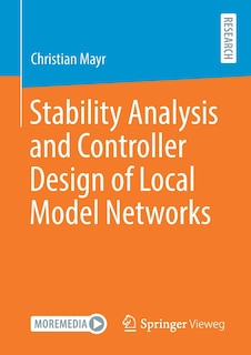 Front cover_Stability Analysis And Controller Design Of Local Model Networks