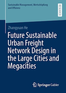 Front cover_Future Sustainable Urban Freight Network Design In The Large Cities And Megacities