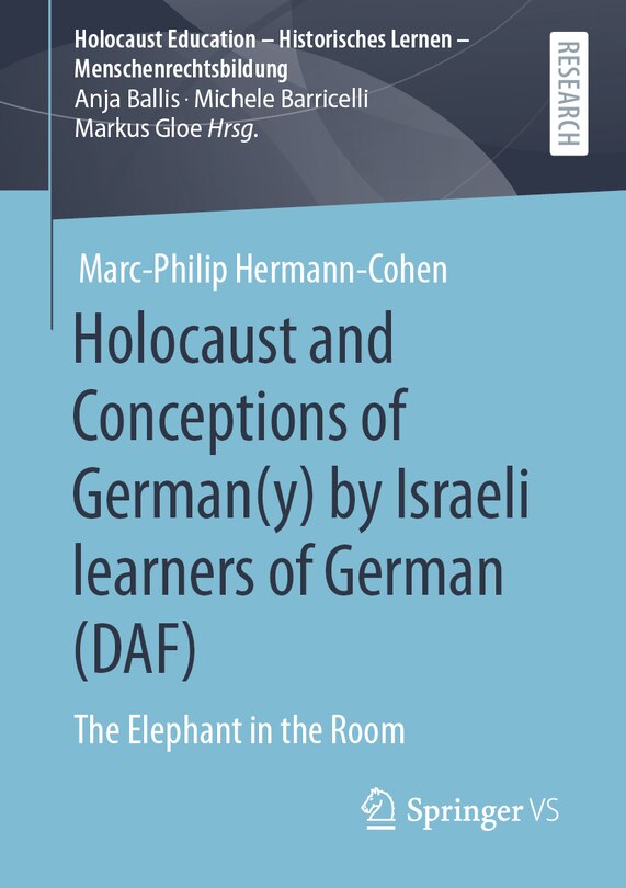 Front cover_Holocaust And Conceptions Of German(y) By Israeli Learners Of German (daf)