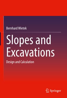 Slopes And Excavations: Design And Calculation