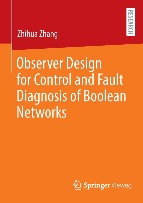 Front cover_Observer Design For Control And Fault Diagnosis Of Boolean Networks