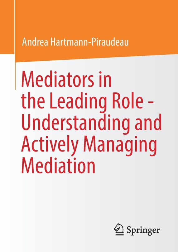Couverture_Mediators In The Leading Role - Understanding And Actively Managing Mediation