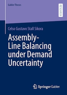 Front cover_Assembly-line Balancing Under Demand Uncertainty