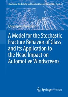 Couverture_A Model For The Stochastic Fracture Behavior Of Glass And Its Application To The Head Impact On Automotive Windscreens