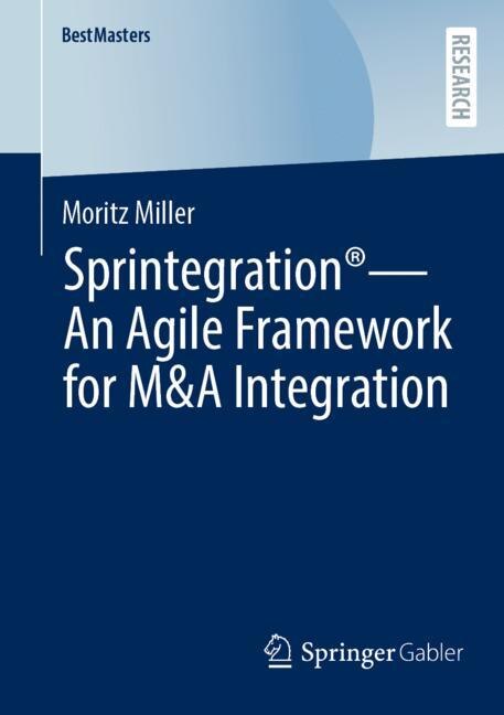 Front cover_Sprintegration - An Agile Framework for M and A Integration