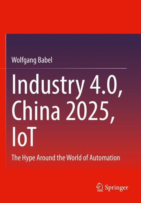 Front cover_Industry 4.0, China 2025, Iot