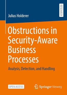 Front cover_Obstructions in Security-Aware Business Processes
