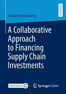 Front cover_A Collaborative Approach to Financing Supply Chain Investments