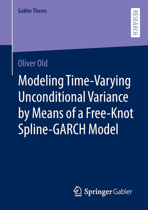 Front cover_Modeling Time-Varying Unconditional Variance by Means of a Free-Knot Spline-GARCH Model