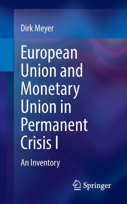 Couverture_European Union and Monetary Union in Permanent Crisis I