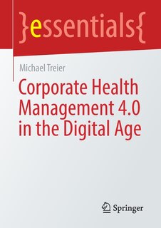 Front cover_Corporate Health Management 4.0 in the Digital Age