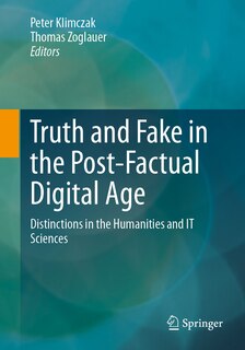 Front cover_Truth and Fake in the Post-Factual Digital Age