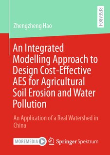 Front cover_An Integrated Modelling Approach to Design Cost-Effective AES for Agricultural Soil Erosion and Water Pollution
