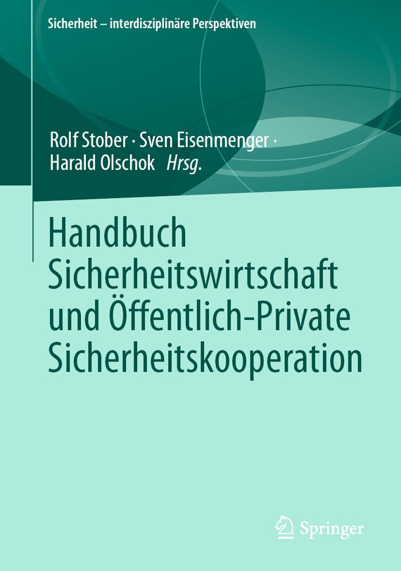 Front cover_Handbuch Sicherheitswirtschaft Und Öffentlich-Private Sicherheitskooperation