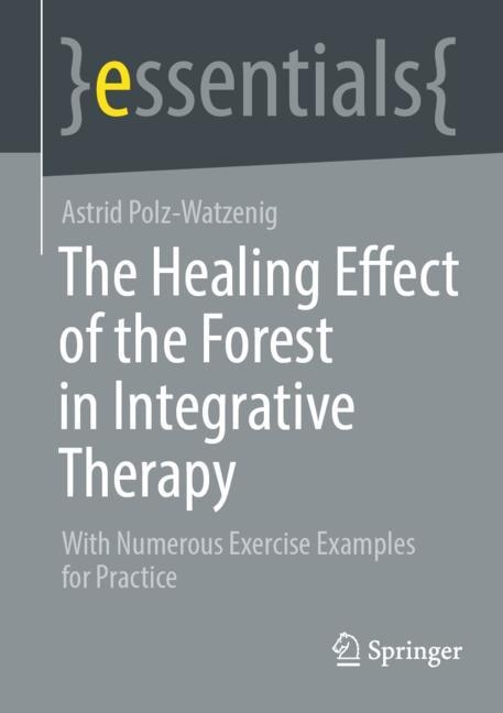 Front cover_The Healing Effect of the Forest in Integrative Therapy