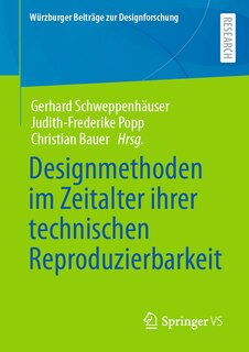 Front cover_Designmethoden Im Zeitalter Ihrer Technischen Reproduzierbarkeit