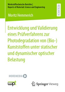 Couverture_Entwicklung Und Validierung Eines Prüfverfahrens Zur Photodegradation Von (Bio-)Kunststoffen Unter Statischer Und Dynamischer Optischer Belastung