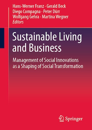 Sustainable living and business: Management of Social Innovations as a Shaping of Social Transformation