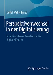 Front cover_Perspektivenwechsel in Der Digitalisierung