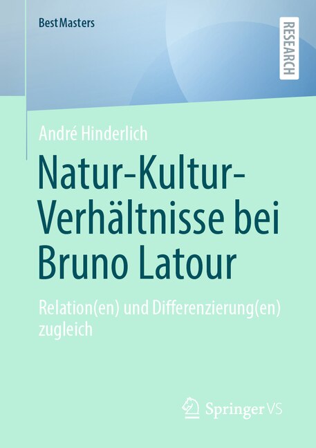 Front cover_Natur-Kultur-Verhältnisse Bei Bruno LaTour