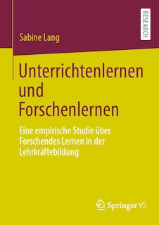 Front cover_Unterrichtenlernen Und Forschenlernen