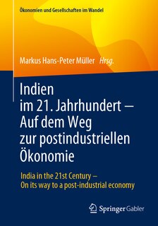 Couverture_Indien Im 21. Jahrhundert - Auf Dem Weg Zur Postindustriellen Ökonomie
