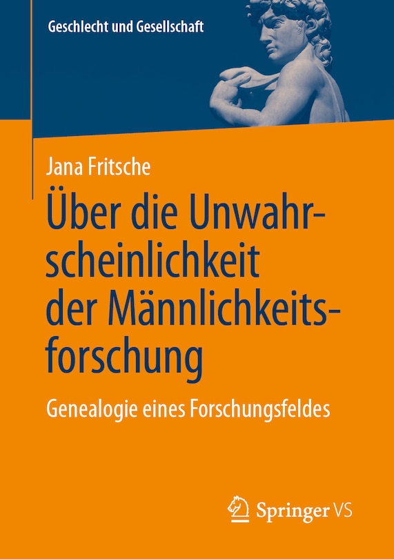 Couverture_Über Die Unwahrscheinlichkeit Der Männlichkeitsforschung