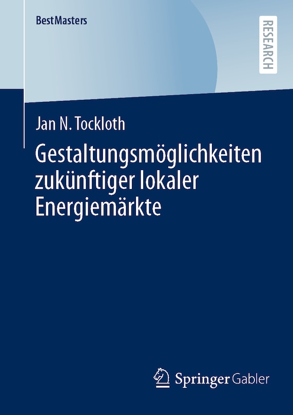 Front cover_Gestaltungsmöglichkeiten Zukünftiger Lokaler Energiemärkte
