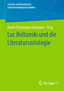 Couverture_Luc Boltanski Und Die Literatursoziologie