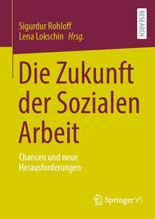 Front cover_Die Zukunft Der Sozialen Arbeit