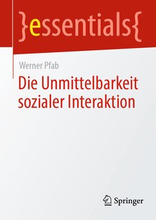 Couverture_Die Unmittelbarkeit Sozialer Interaktion