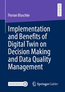 Front cover_Implementation and Benefits of Digital Twin on Decision Making and Data Quality Management