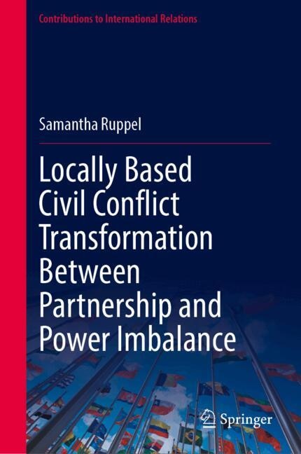 Couverture_Locally Based Civil Conflict Transformation Between Partnership and Power Imbalance
