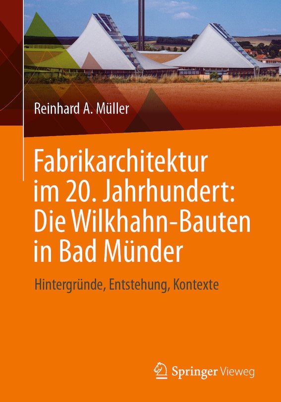 Couverture_Fabrikarchitektur Im 20. Jahrhundert: Die Wilkhahn-Bauten in Bad Münder