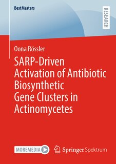 Front cover_SARP-Driven Activation of Antibiotic Biosynthetic Gene Clusters in Actinomycetes