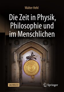 Couverture_Die Zeit in Physik, Philosophie Und Im Menschlichen