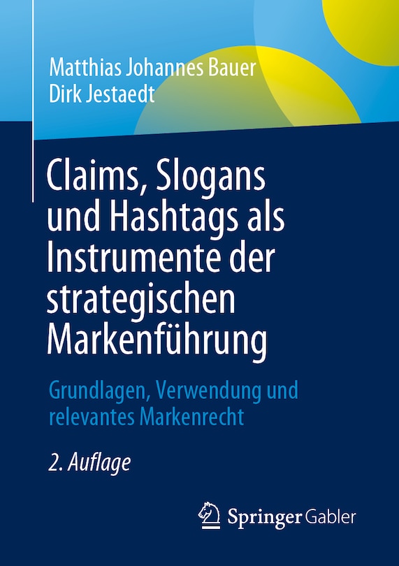 Front cover_Claims, Slogans Und Hashtags ALS Instrumente Der Strategischen Markenführung