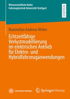 Front cover_Echtzeitfähige Verlustmodellierung Im Elektrischen Antrieb Für Elektro- Und Hybridfahrzeuganwendungen
