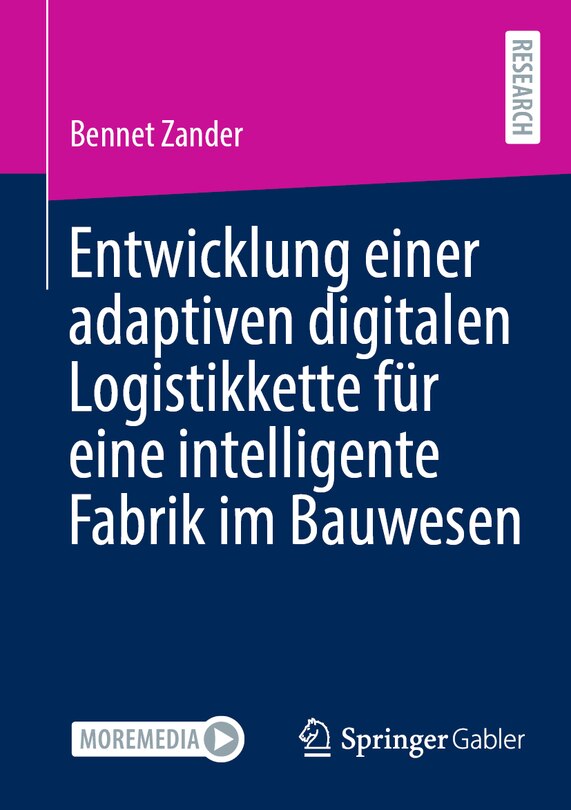 Front cover_Entwicklung Einer Adaptiven Digitalen Logistikkette Für Eine Intelligente Fabrik Im Bauwesen